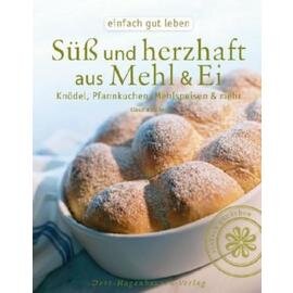 Sweet and savoury with flour and egg  • publisher There-Hagenhausen  | number of pages 167 product photo