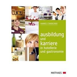 Education and career in the hotel industry and gastronomy  • publisher Matthaes  | number of pages 256 product photo