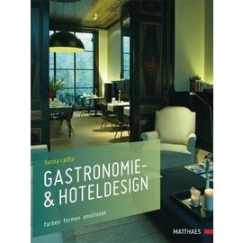 Gastronomy & Hotel Design  • publisher Matthaes  | number of pages 232 product photo