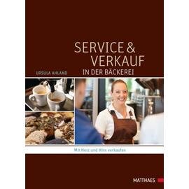 Service and sale in the bakery  • publisher Matthaes  | number of pages 152 product photo
